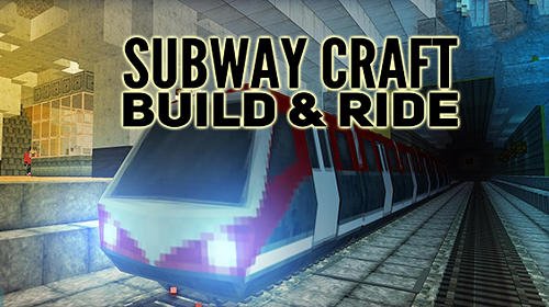 download Subway craft: Build and ride apk